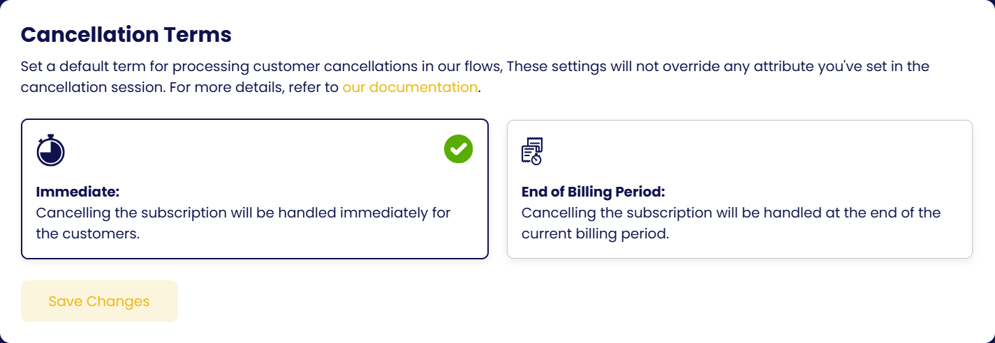 Cancellation terms on the configuration page: Immediate or End of Billing Period