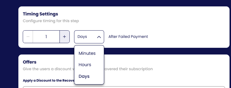 Timing: minutes, hours or days after the failed payment.
